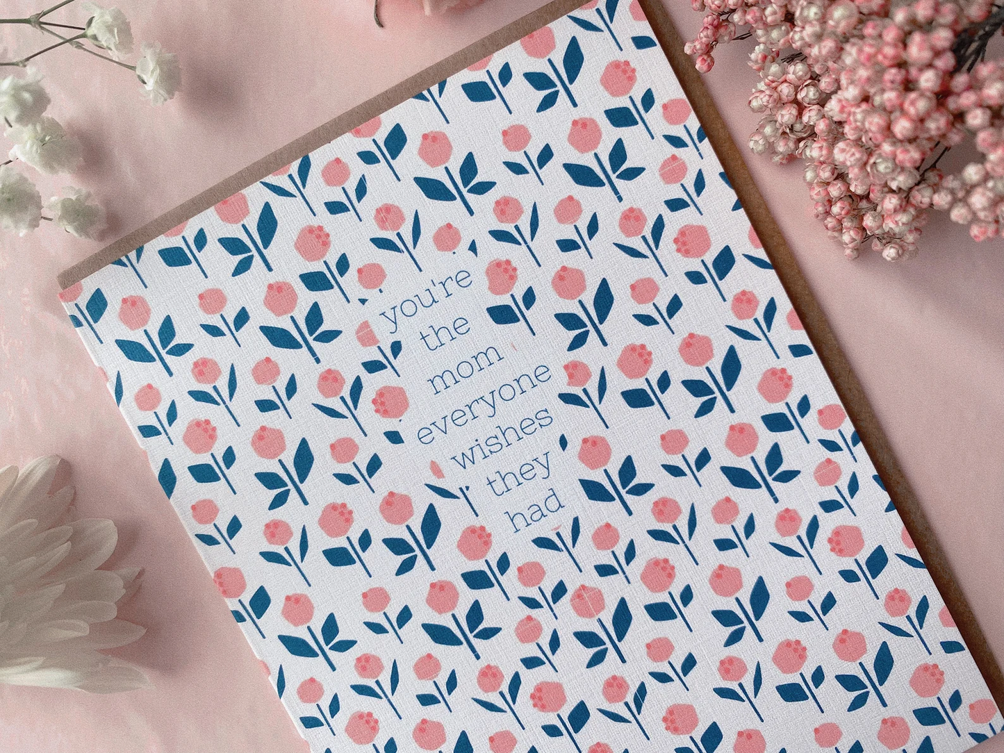 You're The Mom Everyone Wishes They Had Peony Card