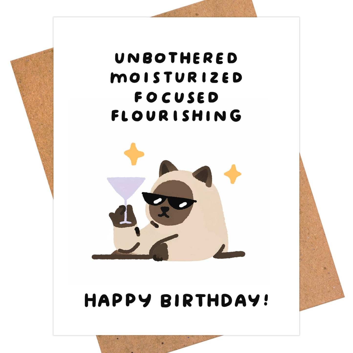 Unbothered Moisturized Focused Flourishing - Birthday Card