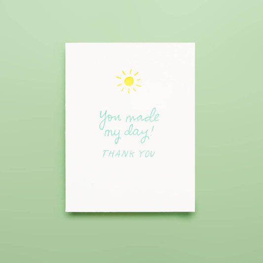 Made My Day Thanks - Letterpress Greeting Card