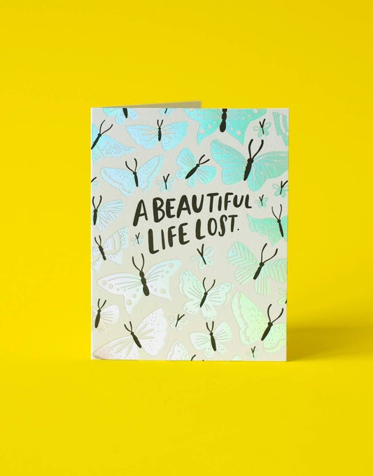 Beautiful Life Lost Condolence Card by Hello!Lucky