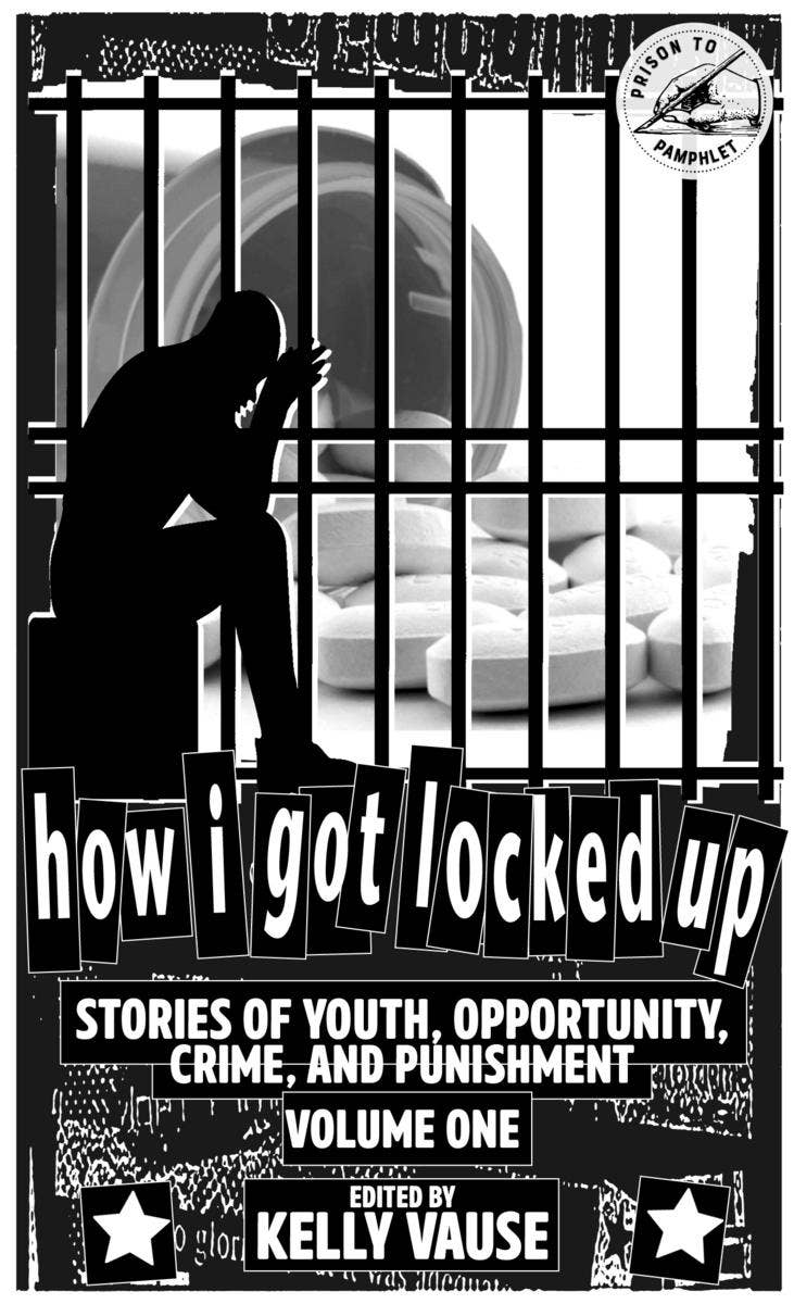 How I Got Locked Up Zine #1: Stories of Youth