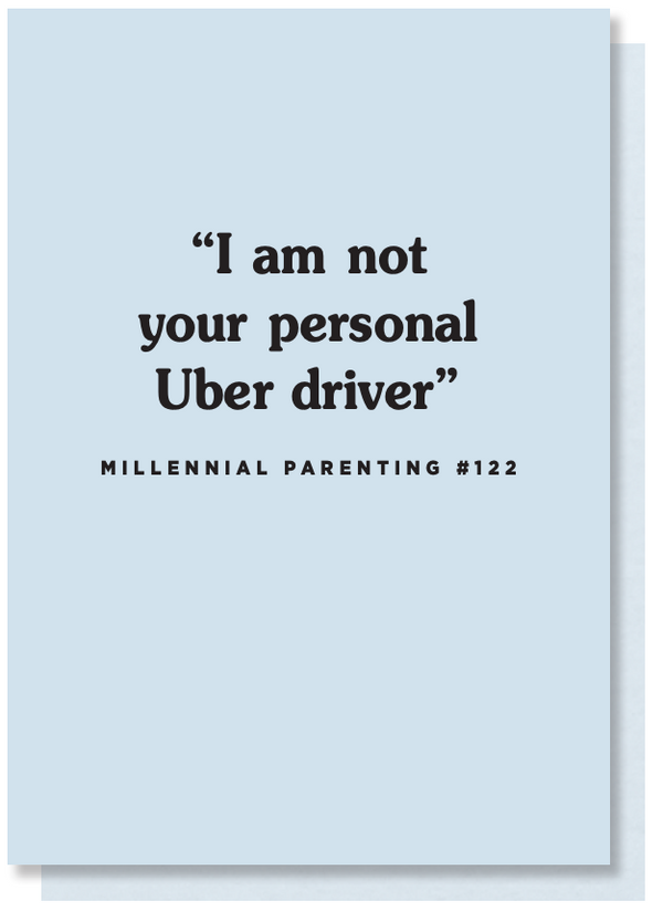 I Am Not Your Personal Uber Driver - Funny Card