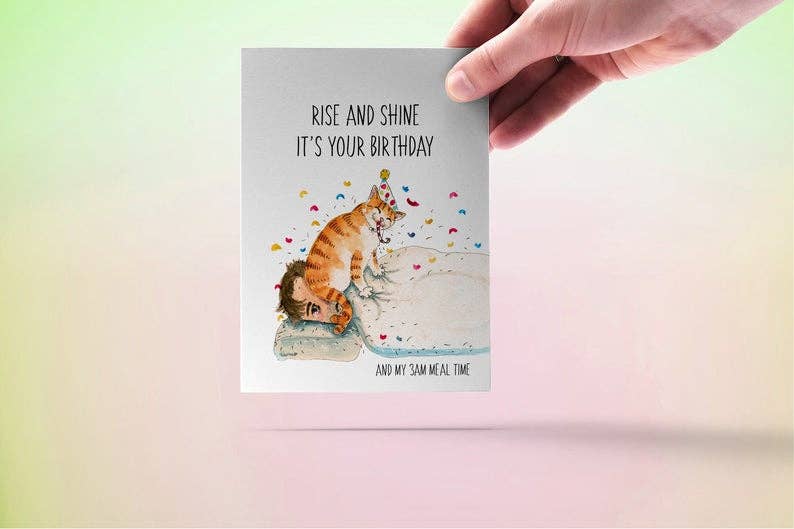 Rise And Shine Naughty Cat - Funny Birthday Card