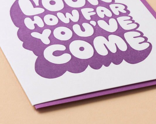 Look How Far You've Come Graduation Letterpress Greeting Card