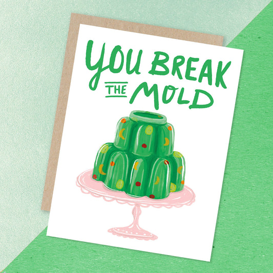 You Break The Mold Card | Jello Card | Food Card
