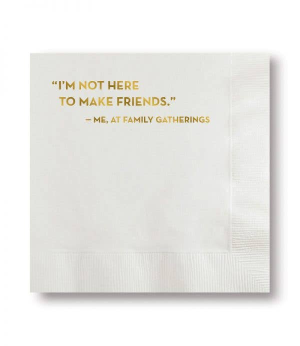 I'm Not Here Make Friends Cocktail Napkins