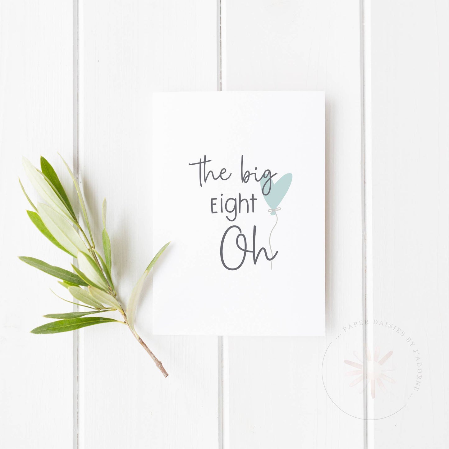 The Big Eight Oh Card