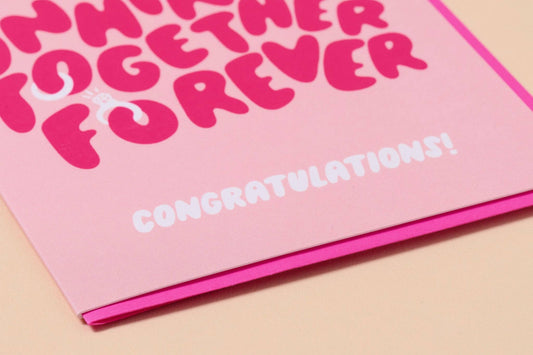 Unhinged Together Forever Wedding Engagement Card