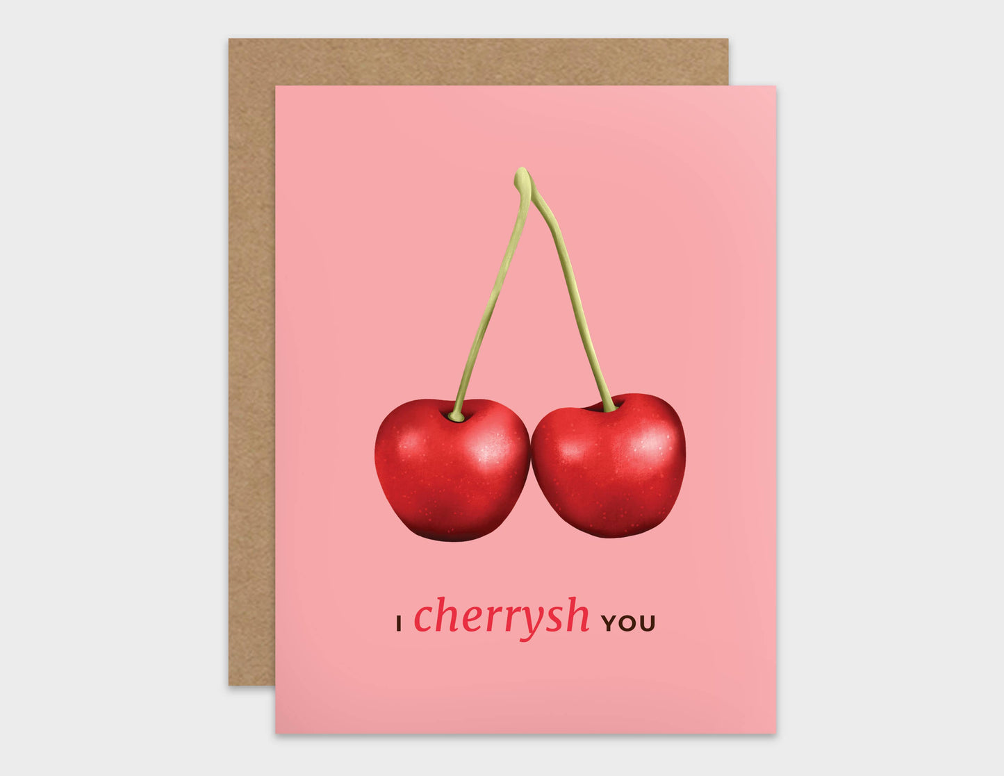 I Cherrysh You Pun Love Card