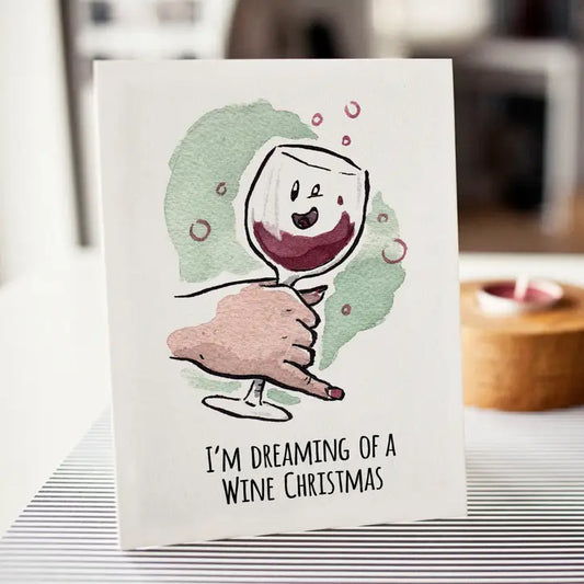 "Dreaming of A Wine Christmas" - Funny Drinking Holiday Card