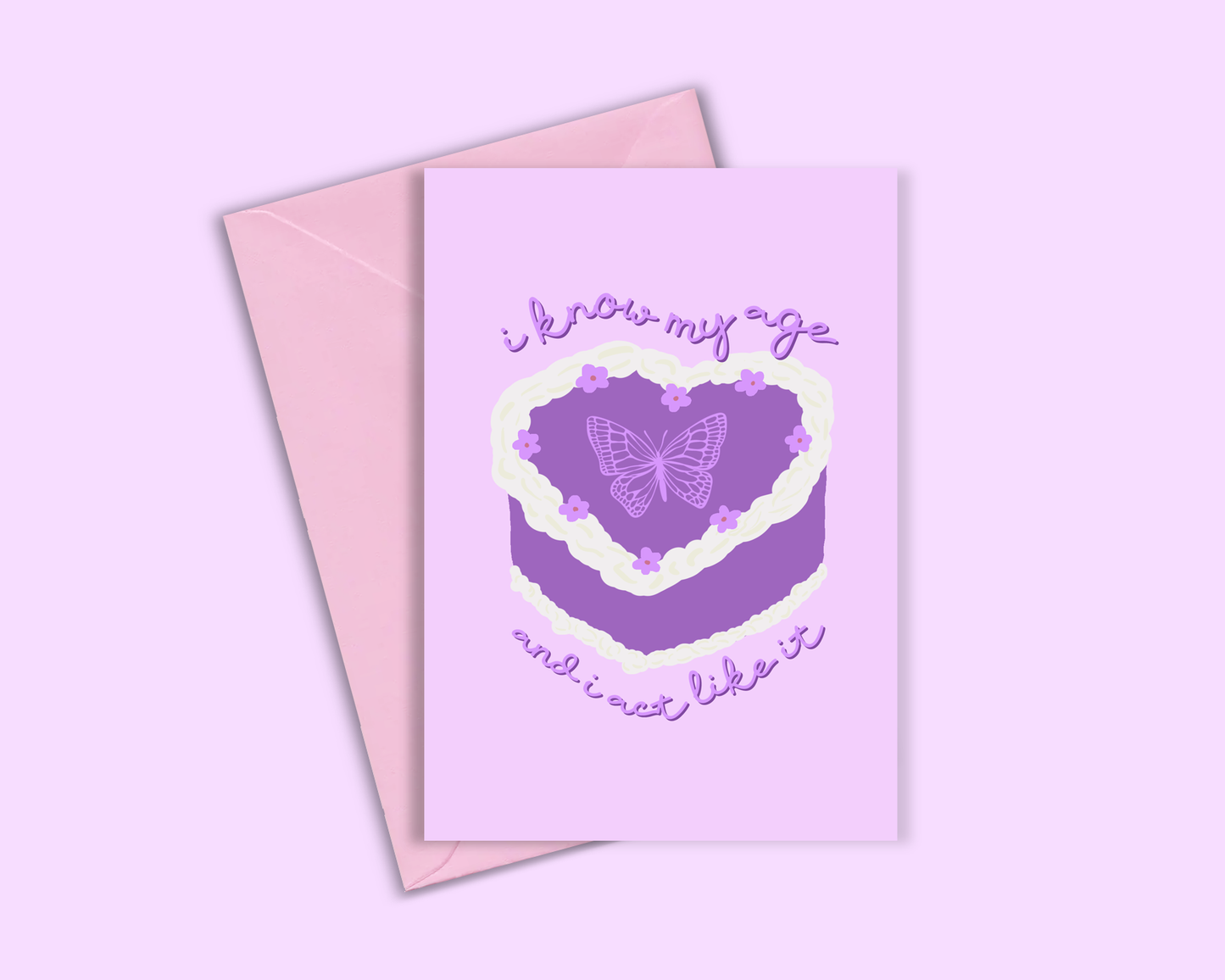 I know my age n i act like it - Olivia Rodrigo Birthday Card