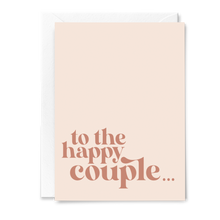Load image into Gallery viewer, Wedding Day Greeting Card - Retro Font To the Happy Couple
