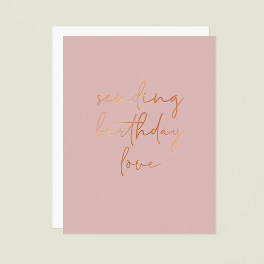 Sending Birthday Love Luxe Copper Foil Greeting Card