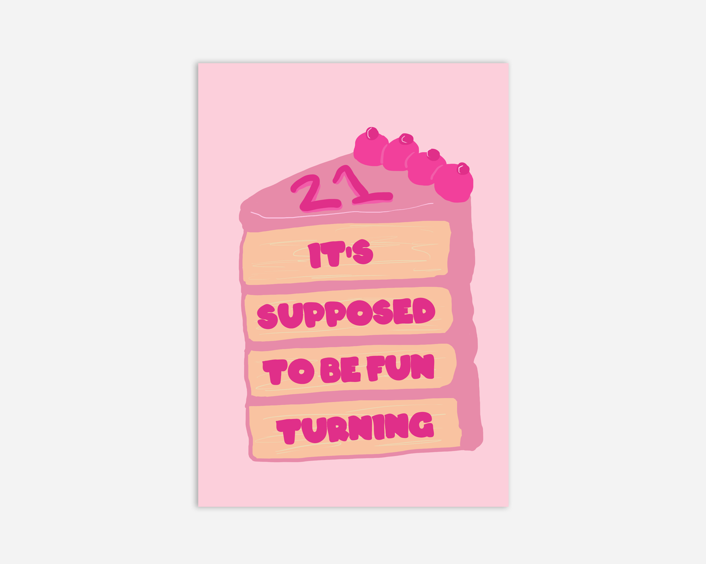 Supposed To Be Fun Turning 21- Taylor Swift Greeting Card