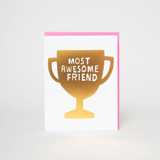 Awesome Friend Trophy Letterpress Greeting Card by Ashkahn