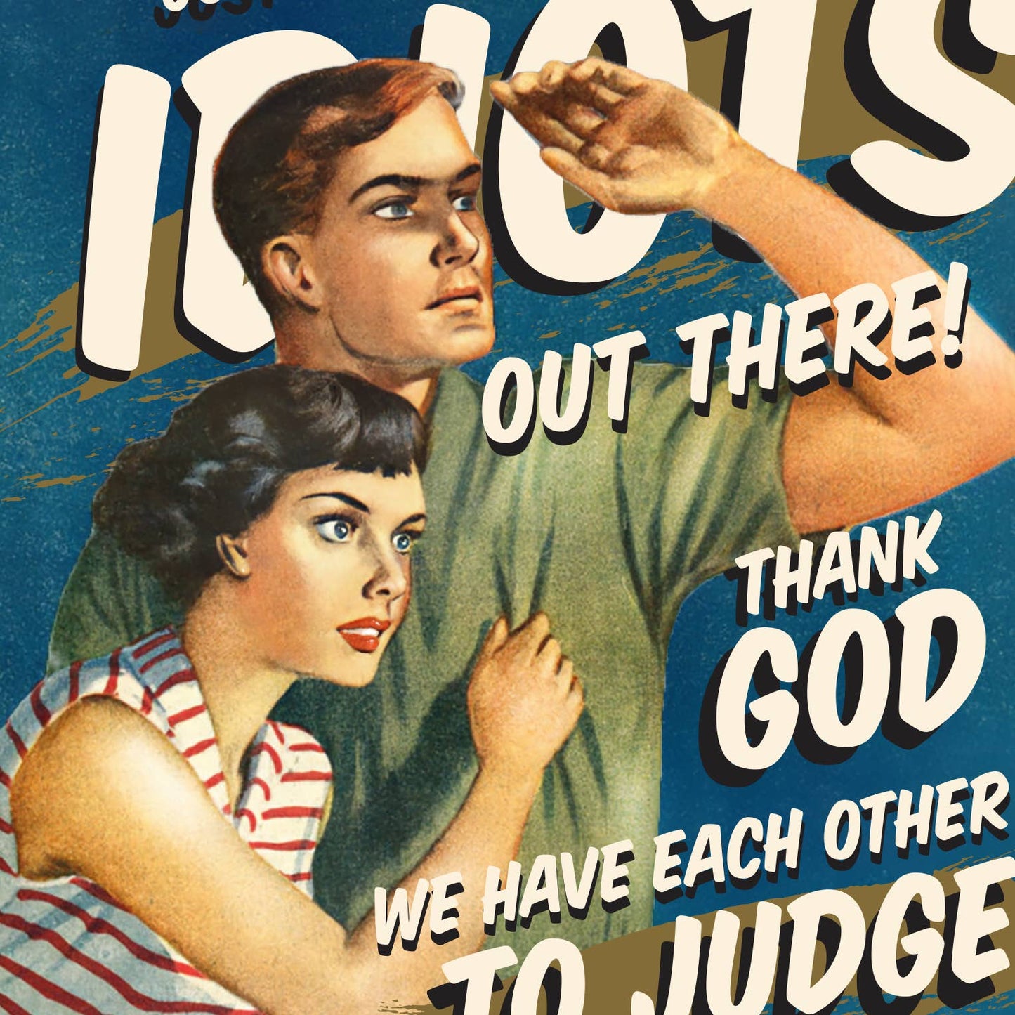 THOSE IDIOTS! every occasion