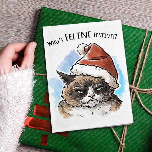 "Feline Festive" - Funny Grumpy Cat Sarcastic Christmas Card