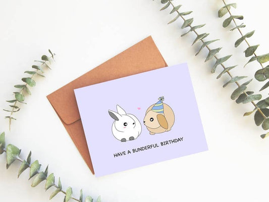 Have A Bunderful Birthday Greeting Card