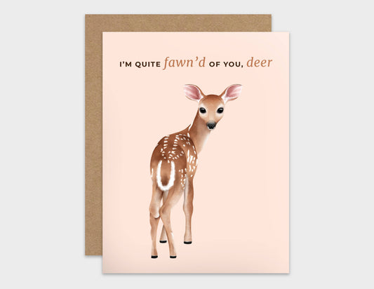 I'm Quite Fawn'd of You Pun Love Card