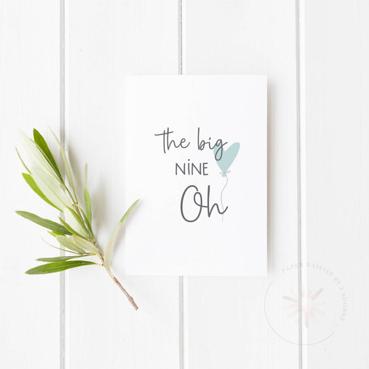 The Big Nine Oh Card