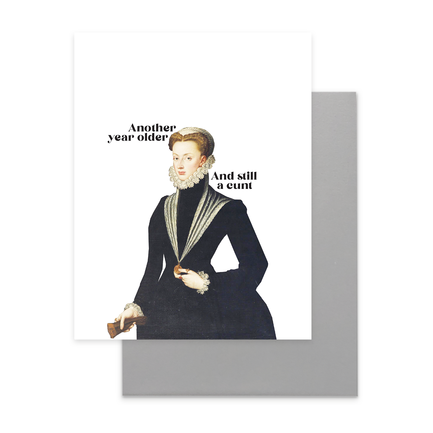 Still A Cunt, Funny Birthday Greeting Card