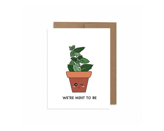 We're Mint To Be Greeting Card