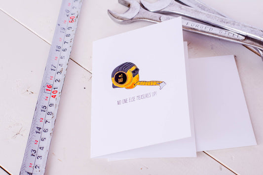 Dad No One Else Measures Up - Greeting Card