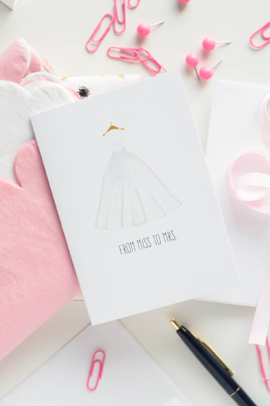 Miss To Mrs - Greeting Card