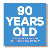 Load image into Gallery viewer, 90 Years Old - Funny Birthday Card
