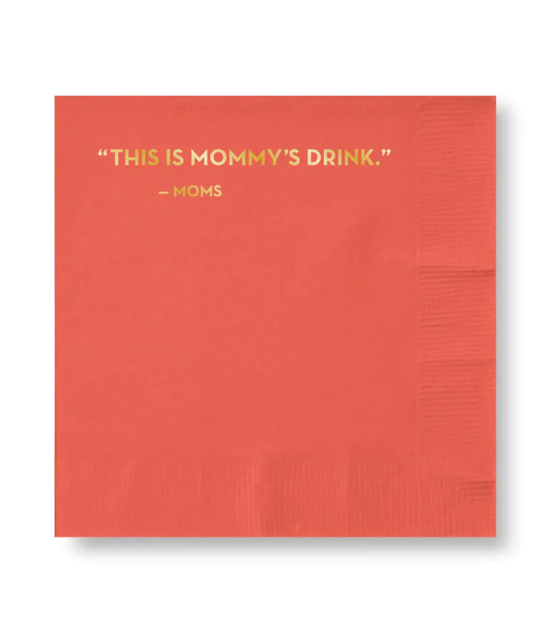 Mommy'S Drink Napkins Success