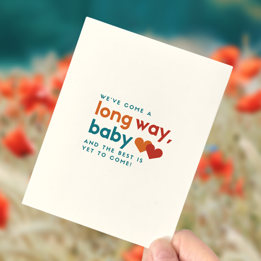 We've Come a Long Way, Baby, Love & Friendship Card