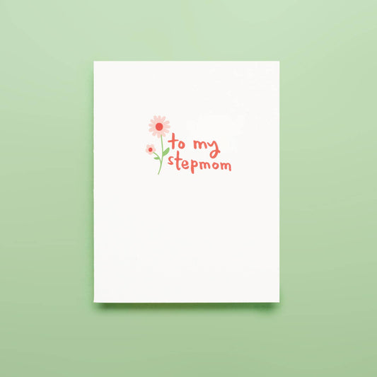 Stepmom Flower - Letterpress Greeting Card