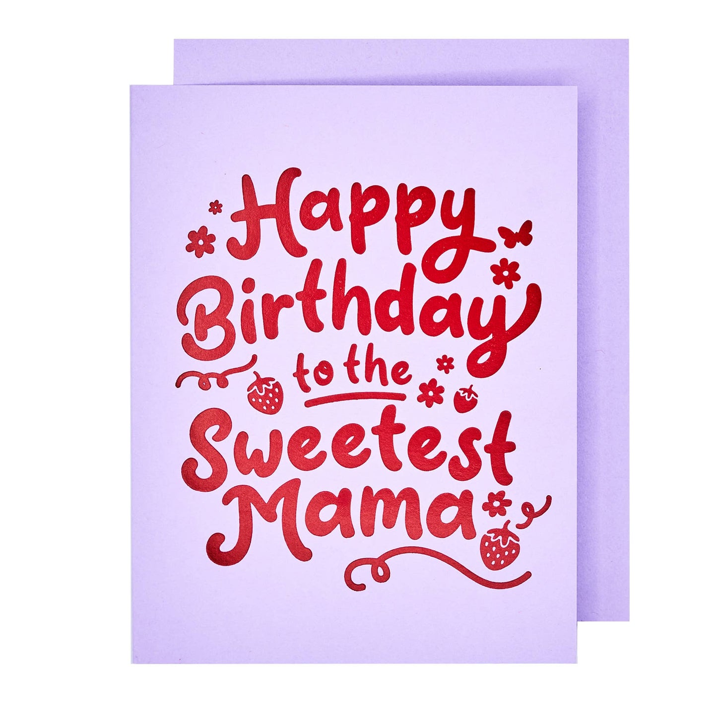 Sweetest Mama Birthday Card