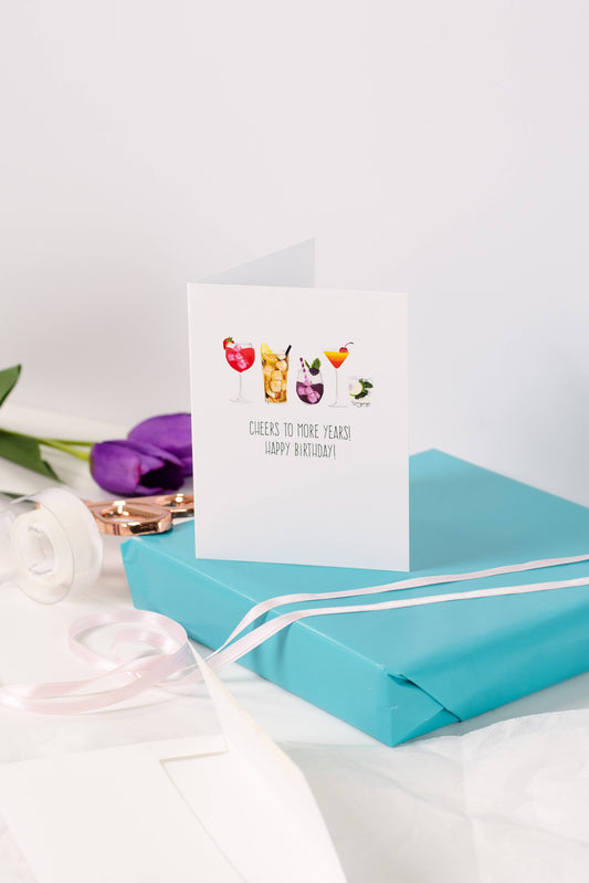 Cheers To More Years! Happy Birthday! - Greeting Card