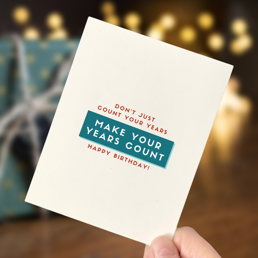 Make Your Years Count, Age-positive Birthday Card