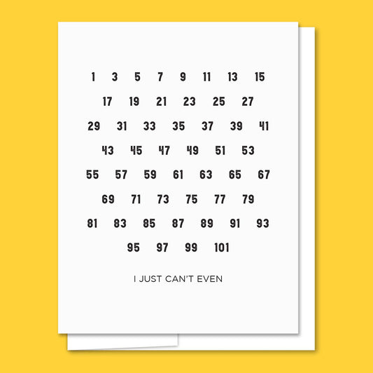 Can't Even - Letterpress Funny Everyday Card