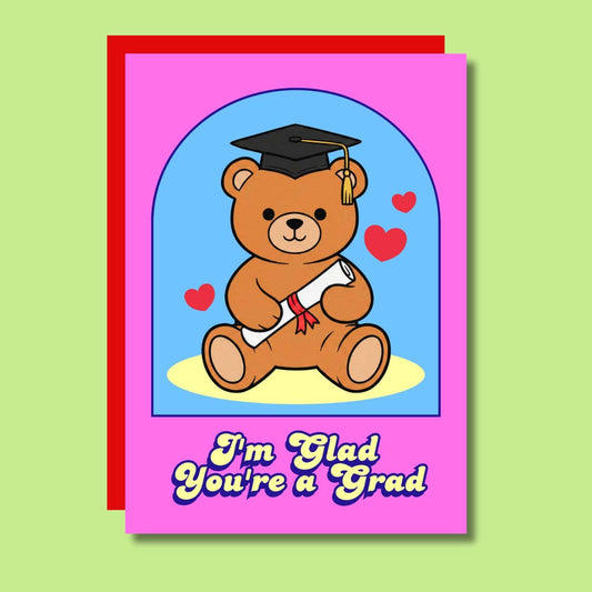 I'm Glad You're A Grad Teddy Bear Cute Graduation Card