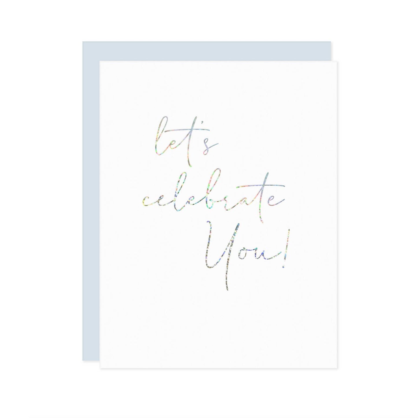 Let's Celebrate You Luxury Foil Greeting Card
