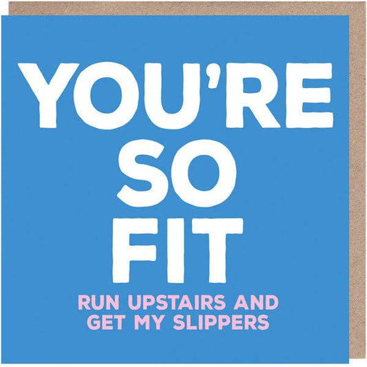 You're So Fit - Funny Anniversary/Love/Valentine's Card