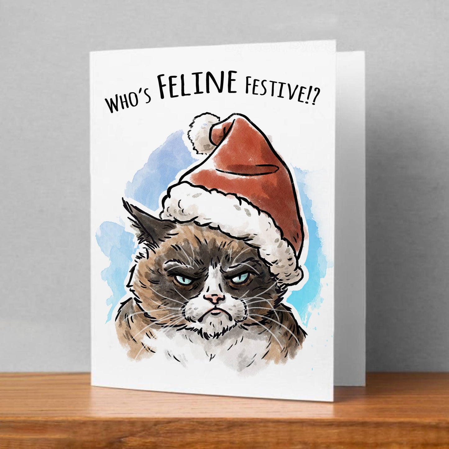 "Feline Festive" - Funny Grumpy Cat Sarcastic Christmas Card
