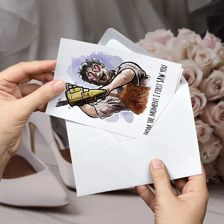 When I First Saw You - Texas Chainsaw Horror Valentine Card