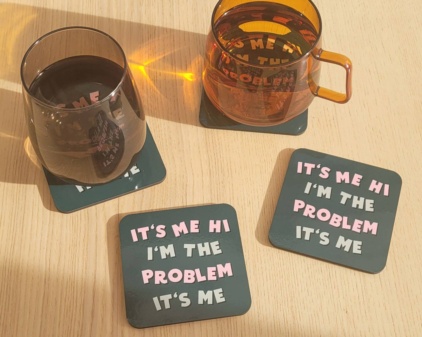 It's Me, Hi, I'm The Problem It's Me - Taylor Swift Coaster