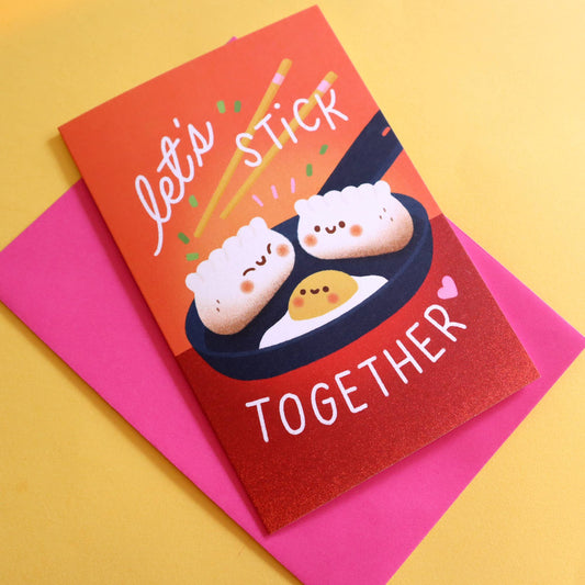 Let's Stick Together Greeting Card