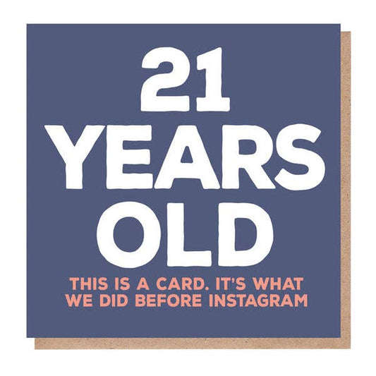 21 Years Old Card - Funny Birthday Card