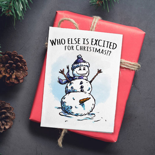 "Excited for Christmas" - Crude Snowman Christmas Card