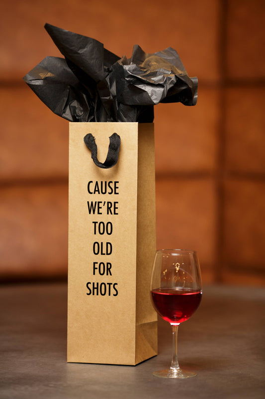 Too Old - Wine Bag