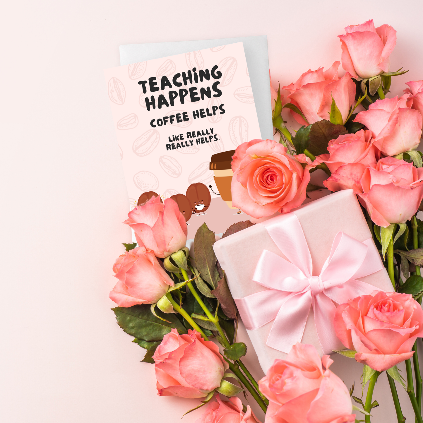 Funny Teacher Appreciation Coffee Card (Coffee really helps)