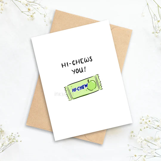 Hi-Chews You! Greeting Card