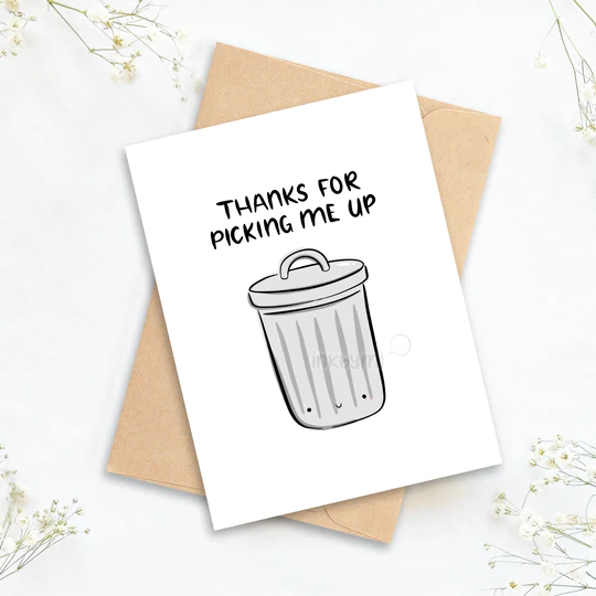 Thanks for Picking Me Up Greeting Card