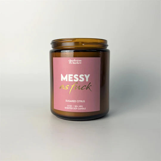 MESSY AS FUCK 8 OZ SOY WAX CANDLE - Self Love Club